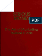 Nick Murray, Robert A. Stanger (Editor) - Serious Money - The Art of Marketing Mutual Funds-Robert A Stanger & Co (1991)