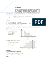 Integrales Impropias Definición de Integrales Impropias: B F (X) DX, Es Impropia Si Se Presenta Uno de