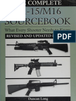 Duncan Long - The Complete AR-15 - M16 Sourcebook - What Every Shooter Needs To Know-Paladin Press (2001)