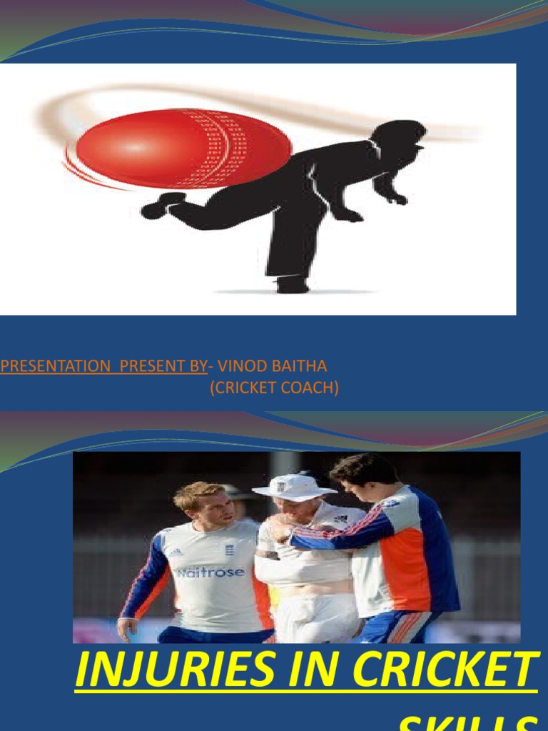 CRICKET SKILLS INJURY (PPT For Assignment) Lnipe PDF Shoulder