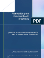 Planeación para El Desarrollo de Productos