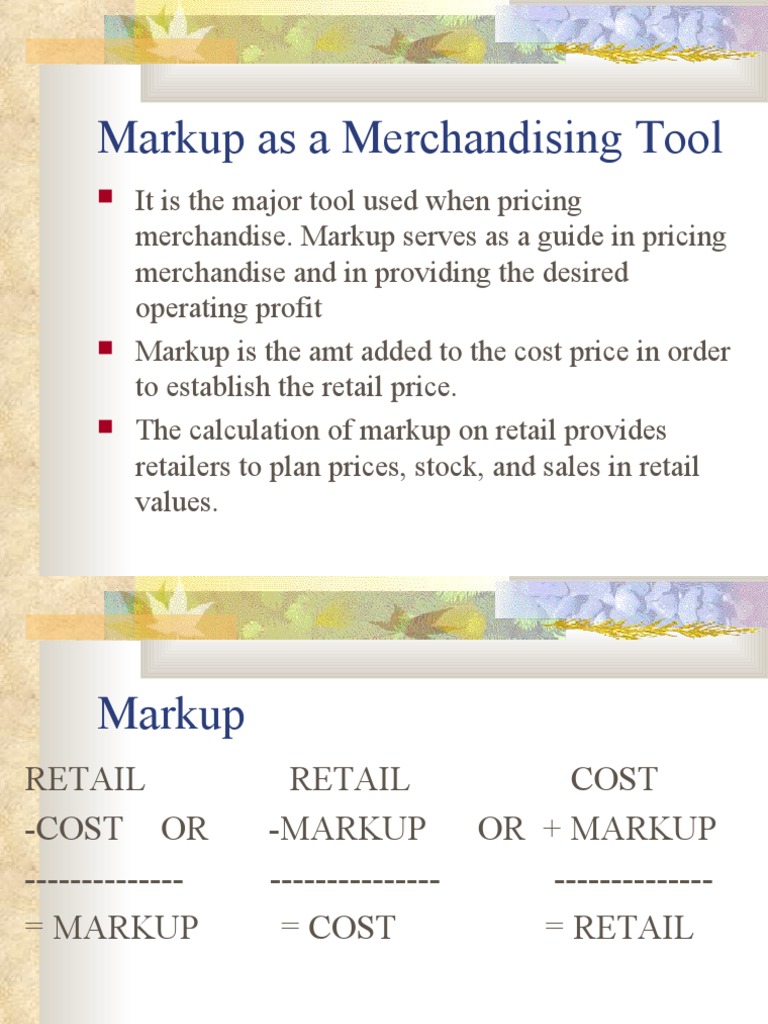 Markup as a Merchandising Tool  Gross Margin  Merchandising