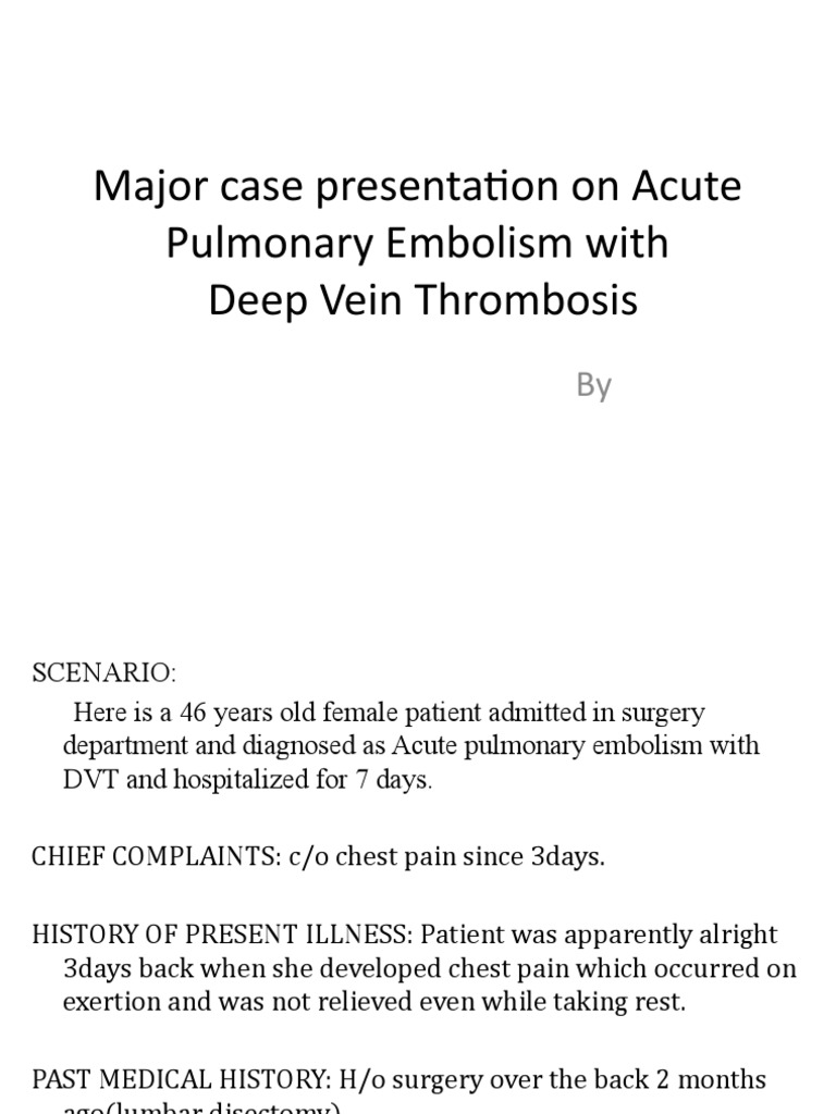 Acute Pulmonary Embolism & DVT Case Study | PDF | Thrombosis | Thrombus