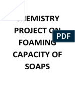 CHEMISTRY PROJECT ON FOAMING CAPACITY OF SOAPS