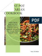 Instant Pot Vegetarian Cookbook Helpful Tips For Beginners and A Stunning Collection of Mouth-Watering Vegetarian Recipes (Garry Goodman)