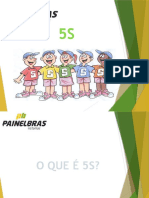 5S Painelbras - Produção