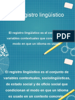 Clase II Variedades Lingüísticas El Registro Lingüístico