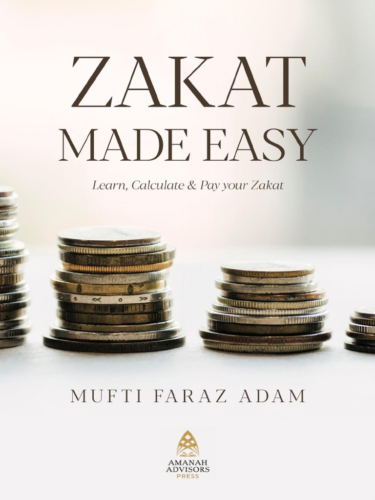 Zakat Made Easy - Mufti Faraz Adam | PDF | Islamic Ethics | Islamic  Fundamentalism