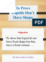 To Prove Liquids Don't Have Shape