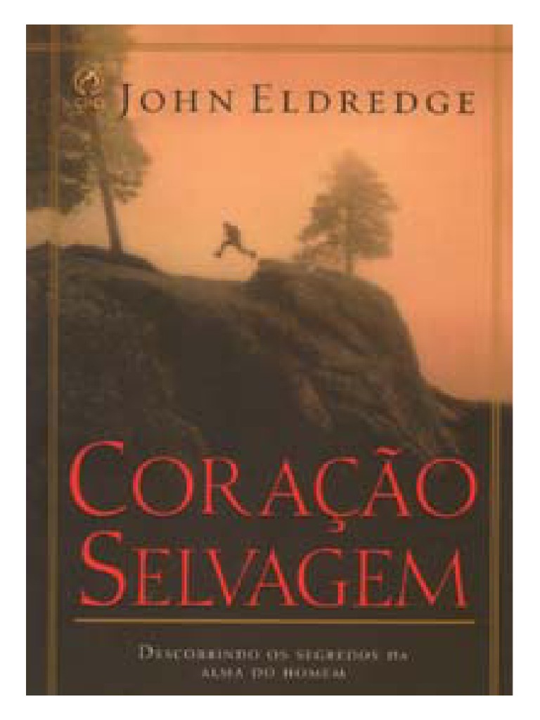Coração Selvagem - John Eldredge | PDF
