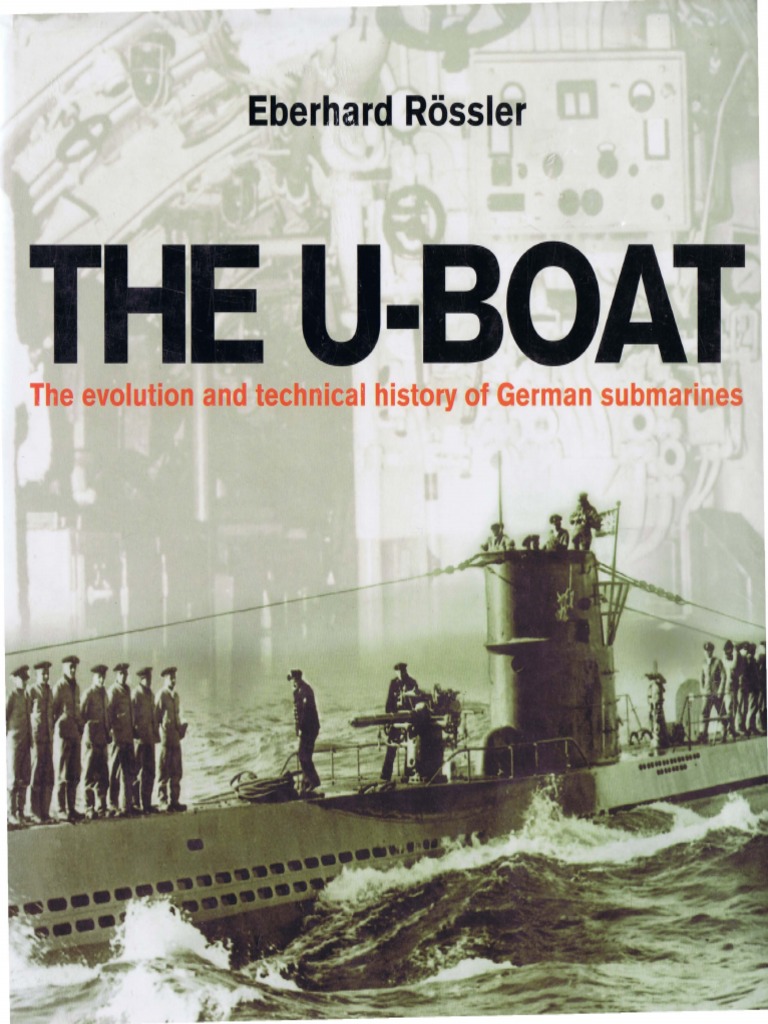 U Boat The Evolution And Technical History Of German Submarines Pdf