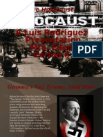 The Holocaust: A Luis Rodriguez Presentation Mrs. Eden Period 6