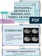 Hemangioma, Adenoma e Hiperplasia Nodular Focal