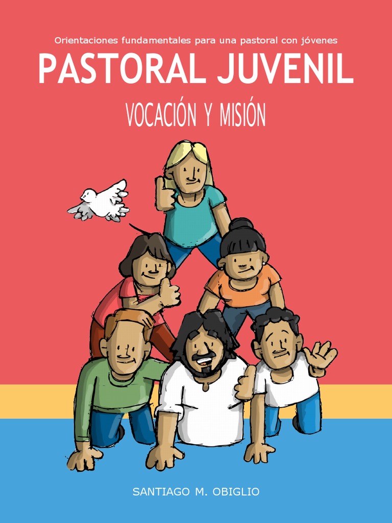Pastoral Juvenil vocación y misión | PDF | Iglesia Católica | Amor