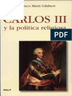 Carlos III y La Política Religiosa - Francisco Martí Gilabert