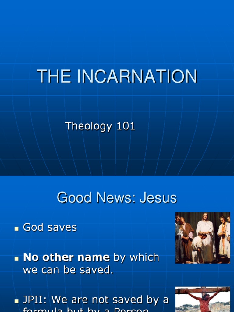 The Incarnation: Theology 101 Overview | PDF | Incarnation ...