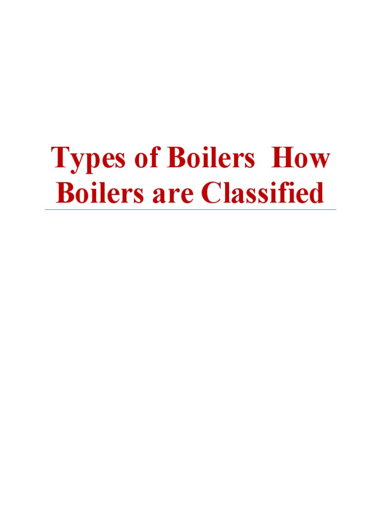 Types Of Boiler Pdf – STEAM BOILERS Function of a boiler Classification ...