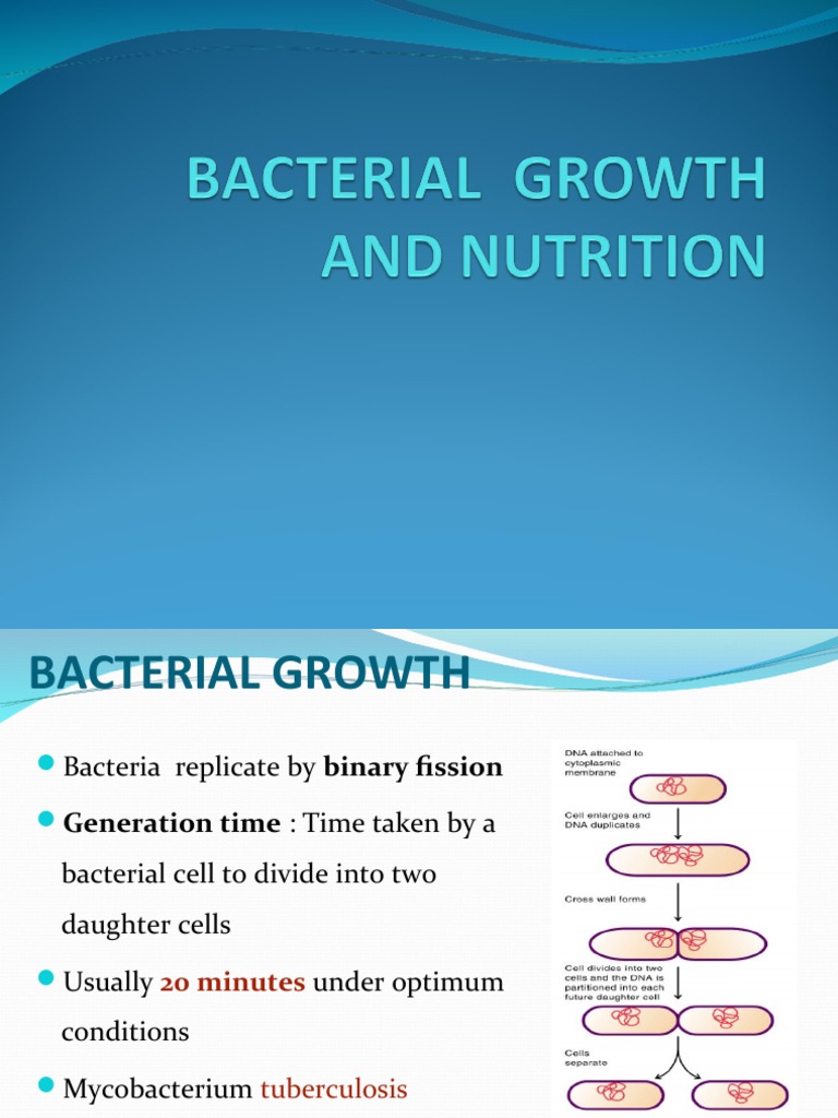 Bacterial Growth and Nutritional Needs | PDF | Bacteria | Metabolism