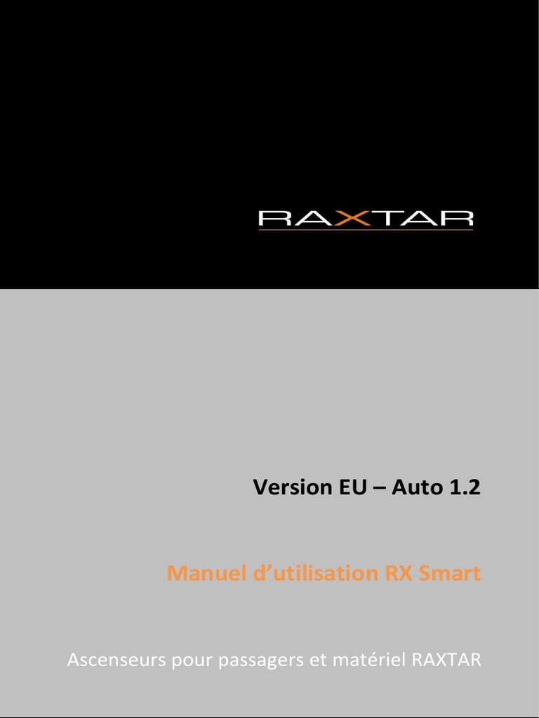 Manuel d'utilisation RX Smart RAXTAR | PDF | Ascenseur | Frein