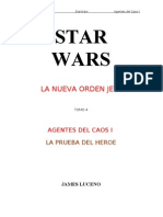 Star Wars - La Nueva Orden Jedi 04 - Agentes del Caos I - La Prueba del Héroe