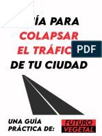 Guia para Colapsar El Trafico Ciudad