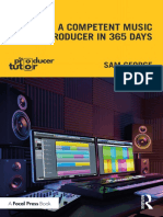 Sam George - Become A Competent Music Producer in 365 Days-Focal Press (2023)