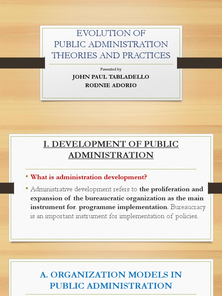 Group 2 EVOLUTION OF PUBLIC ADMINISTRATION THEORIES AND PRACTICES ...