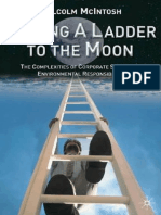 Raising A Ladder To The Moon The Complexities of Corporate Social and Environmental Responsibility (Malcolm McIntosh)