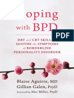 Coping With BPD DBT and CBT Skills To Soothe The Symptoms of Borderline Personality Disorder (Blaise Aguirre MD, Gillian Galen PsyD Etc.)