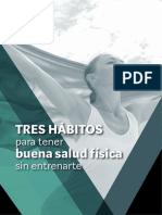 3 Hábitos para Tener Buena Salud Física Sin Entrenarte