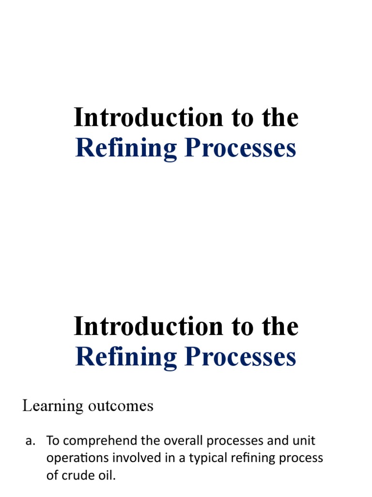 Lecture 07 0322 Intro To Refining Processes Notes Download Free