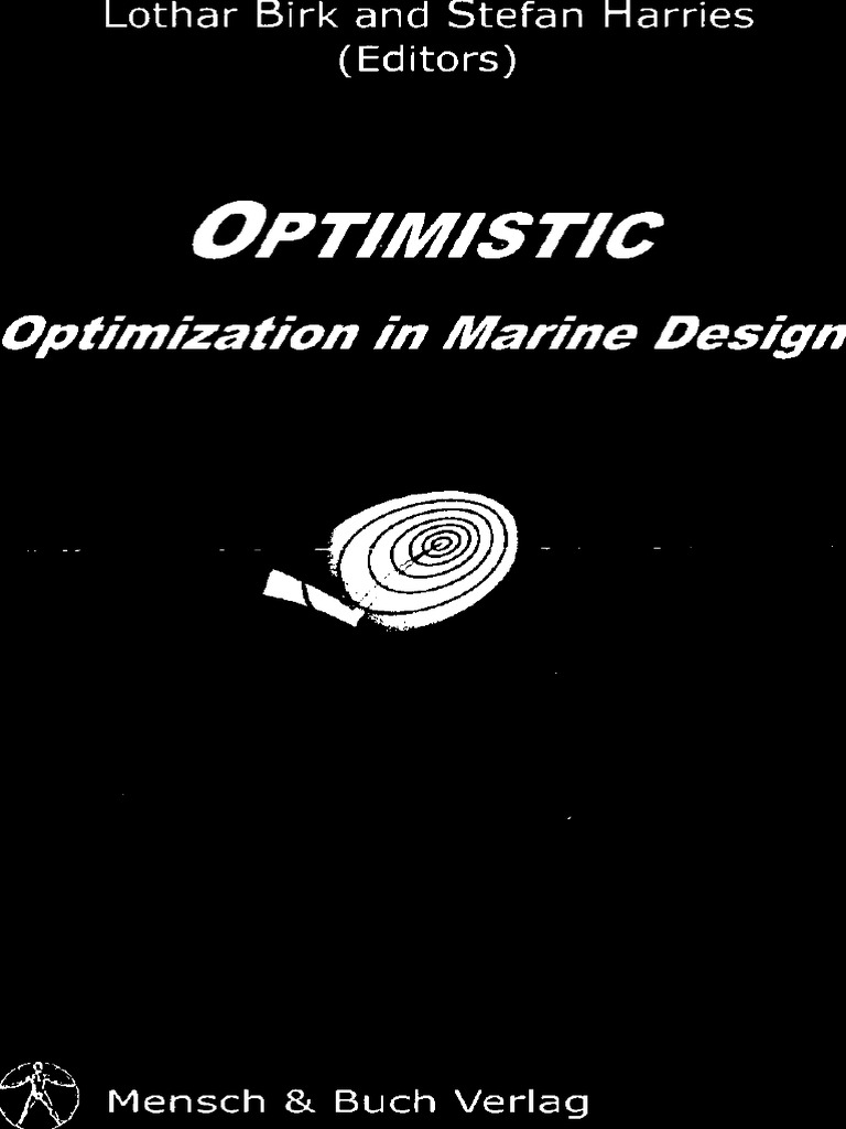 39th wegemt summer school on optimistic optimization in marine design
