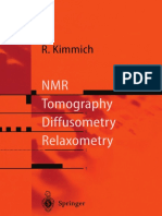 NMR - Tomography, Diffusometry, Relaxometry