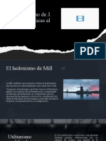 Aclaraciones Sobre El Utilitarismo de J.S. Mill y Criticas Al Utilitarismo