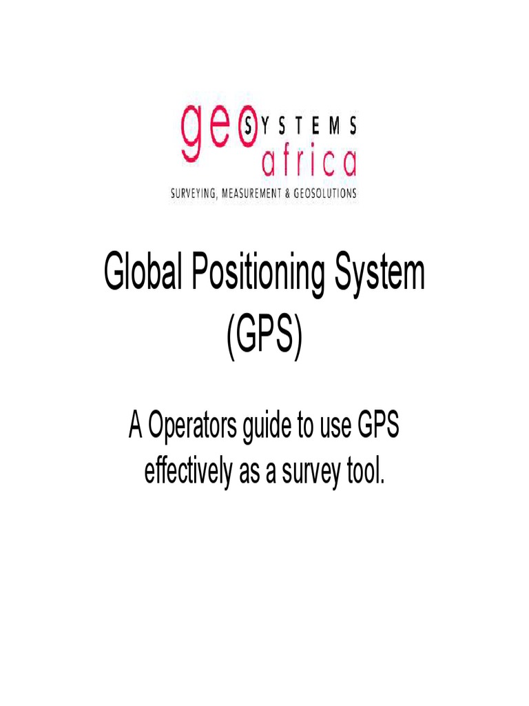 Global Positioning System (GPS) A Operators Guide To Use GPS