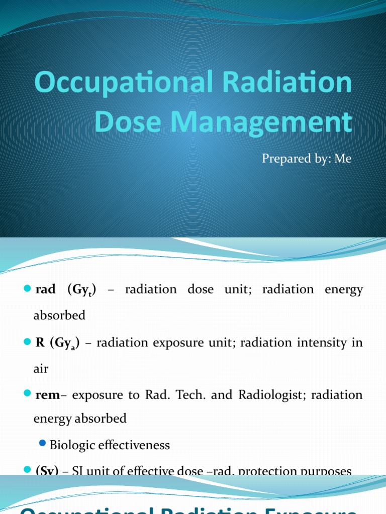 9 Occupational Radiation Dose Management PDF Ionizing Radiation Absorbed Dose