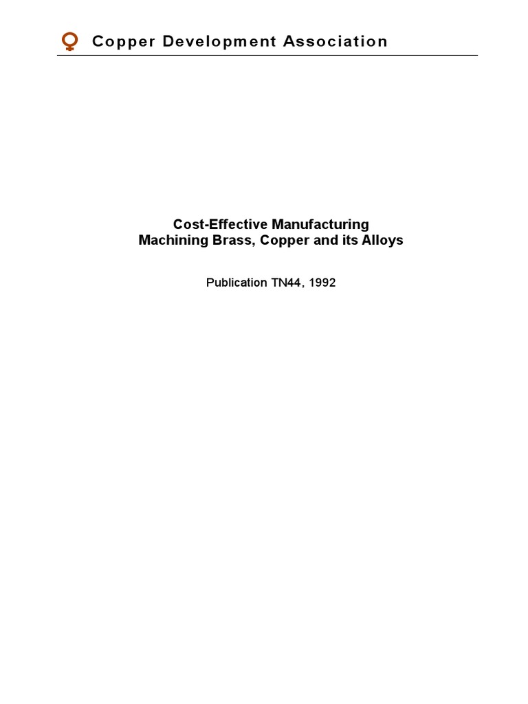 Pub 44 Maching Brass Copper and Its Alloys PDF PDF Machining Alloy