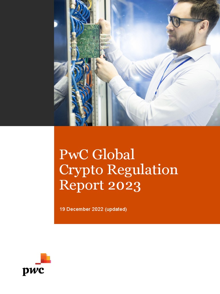 PWC Global Crypto Regulation Report 2023 PDF Cryptocurrency Money