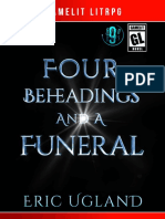 Four Beheadings and A Funeral A LitRPG Ga - Eric Ugland