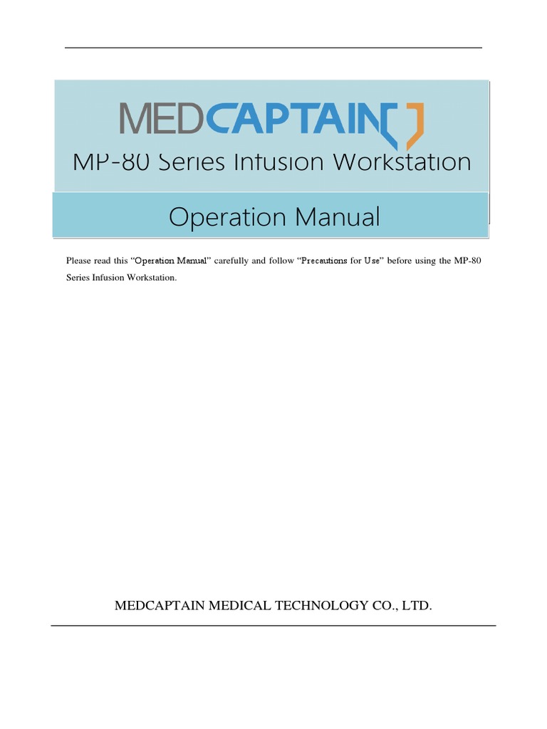 Operation Manual MP80 Series Infusion Workstation Medcaptain Medical