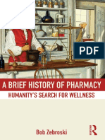 Bob Zebroski - A Brief History of Pharmacy - Humanity's Search For Wellness-Routledge (2016)
