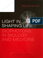 Roeland Van Wijk - Light in Shaping Life - Biophotons in Biology and Medicine (2014, Meluna) - Libgen - Li