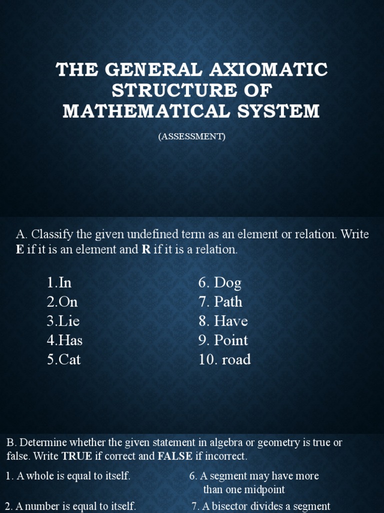 The General Axiomatic Structure of Mathematical System (Assessment) | PDF