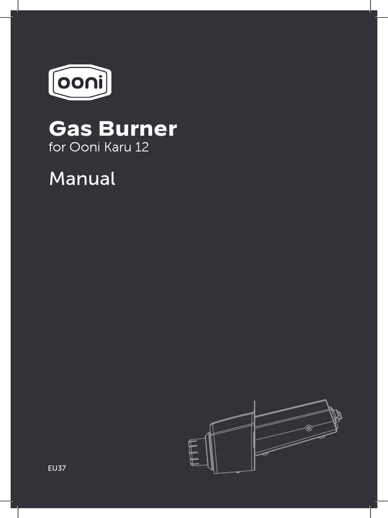 Ooni Karu 12 Gas Burner EU37 Manual JUL21 PRINT PDF Liquefied
