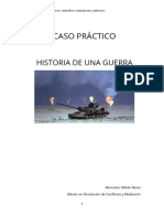 CASO PRÁCTICO. Historia de Una Guerra.