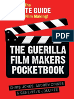 Chris Jones, Genevieve Jolliffe, Andrew Zinnes - The Guerilla Film Makers Pocketbook - The Ultimate Guide To Digital Film Making (2010, Continuum) - Libgen - Li
