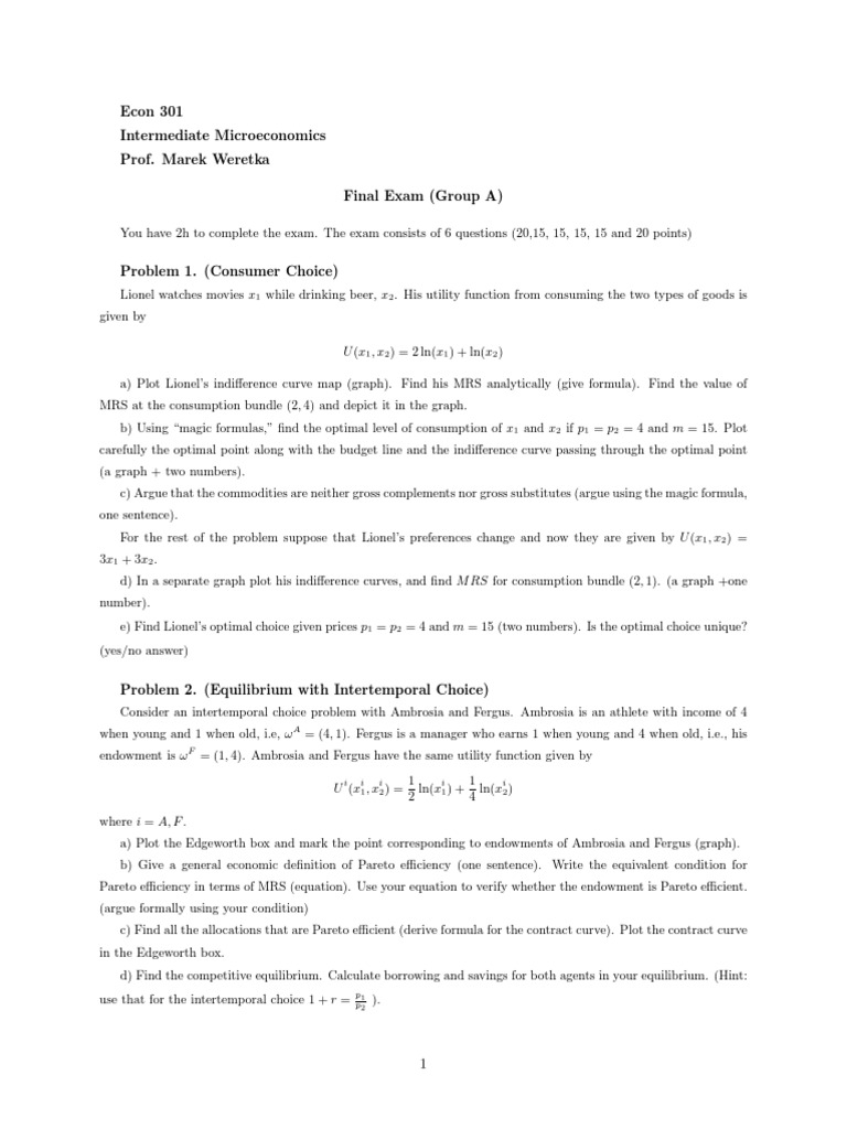 Econ 301 Intermediate Microeconomics Prof. Marek Weretka Final Exam ...
