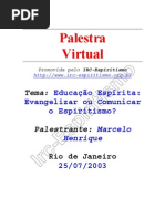 Educação Espirita - Evangelizar Ou Comunicar o Espíritismo