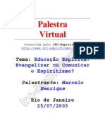 Educação Espirita - Evangelizar Ou Comunicar o Espíritismo