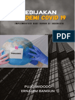 KEBIJAKAN PANDEMI COVID 19 - IMPLEMENTASI BAGI BURUH DI INDONESIA Penulis: Dr. Ir. Pujo Widodo, S.E., S.H., S.T., M.A., M.Si., M.D.S., M.Si (Han) Dr. Ernalem Bangun, M.A., CIQaR